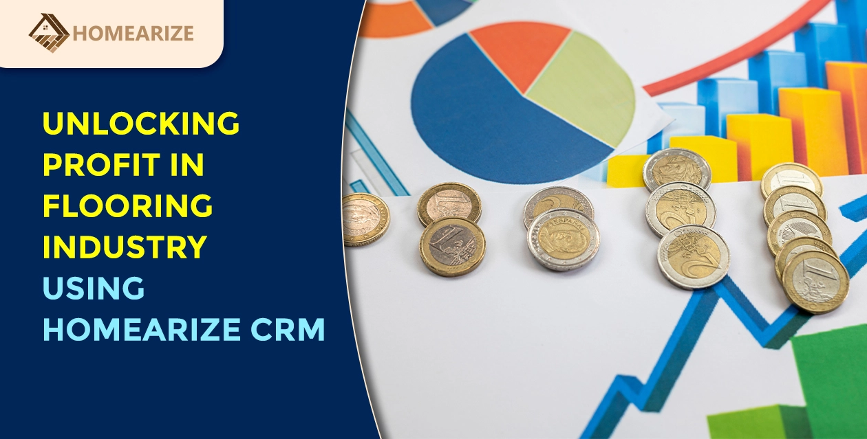 Unlocking profit in the flooring industry using HomeArize CRM. A financial growth chart with euro coins representing profitability analysis.